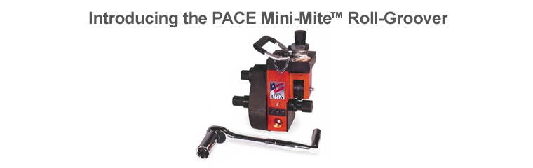 PipeMan Products, Inc. Offers the PACE Mini-Mite Roll Groover